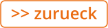 >> zurueck