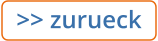 >> zurueck