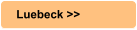 Luebeck >>
