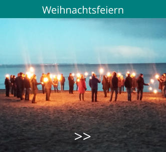 Weihnachtsfeiern                    >>  >>